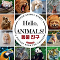 Hello, Animals!: A Bilingual Picture Book to Learn Animal Names and Build Vocabulary in English and Korean