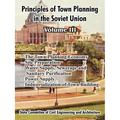 Principles of Town Planning in the Soviet Union: Volume III