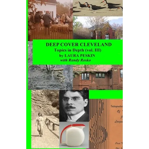 Deep Cover Cleveland: Topics in Depth (vol. III)