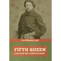 Fifth Queen: And How She Came to Court
