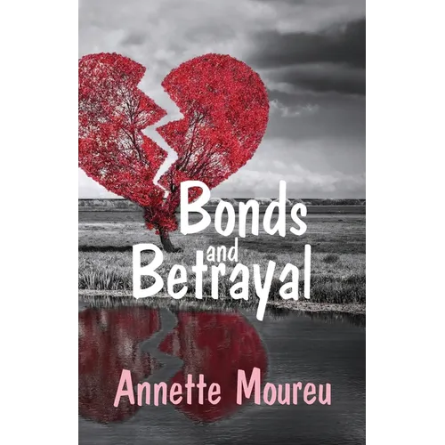 Bonds and Betrayal
