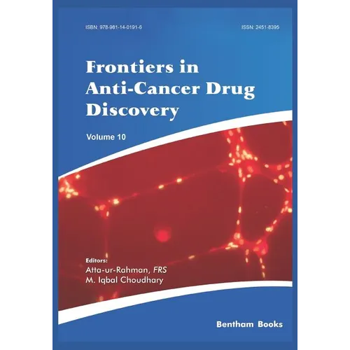 Frontiers in Anti-Cancer Drug Discovery Volume 10