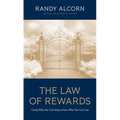 The Law of Rewards: Giving What You Can't Keep to Gain What You Can't Lose
