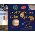 Exploring the Solar System: A History with 22 Activities Volume 25