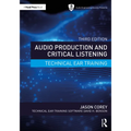 Audio Production and Critical Listening: Technical Ear Training