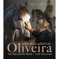 Riding with Oliveira: My Time with the Mestre - Forty Years Later