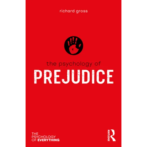 The Psychology of Prejudice - Paperback