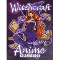 Witchcraft Anime Coloring Book: Cute Witches Manga Coloring Pages