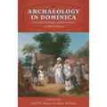 Archaeology in Dominica: Everyday Ecologies and Economies at Morne Patate