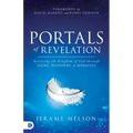 Portals of Revelation: Releasing the Kingdom of God through Signs, Wonders, and Miracles