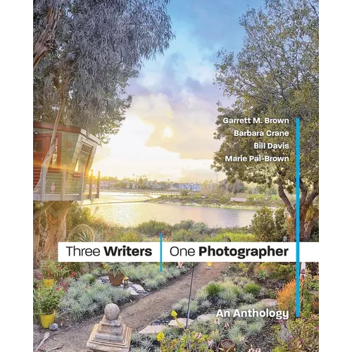 Three Writers/One Photographer: An Anthology