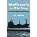 Natural Resource Use and Global Change: New Interdisciplinary Perspectives in Social Ecology