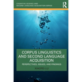 Corpus Linguistics and Second Language Acquisition: Perspectives, Issues, and Findings