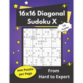 16x16 Diagonal Sudoku X: Hard Mega-Sudoku X Puzzles