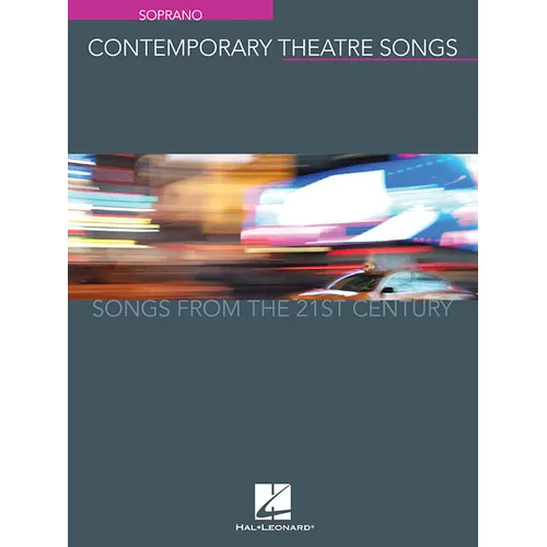 Contemporary Theatre Songs - Soprano: Songs from the 21st Century