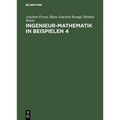 Ingenieur-Mathematik in Beispielen 4