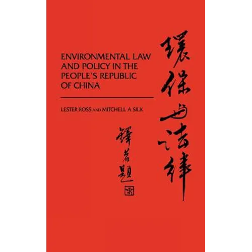 Environmental Law and Policy in the People's Republic of China.