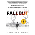 Fallout: The Hiroshima Cover-Up and the Reporter Who Revealed It to the World