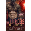 Wild Riders MC Books 1-3
