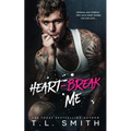 Heartbreak Me