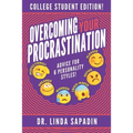 Overcoming Your Procrastination - College Student Edition: Advice For 6 Personality Styles!