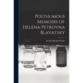 Posthumous Memoirs of Helena Petrovna Blavatsky