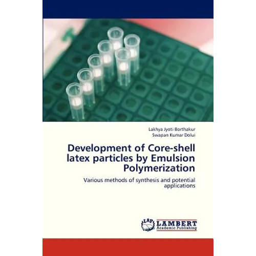 Development of Core-Shell Latex Particles by Emulsion Polymerization