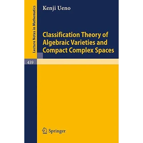 Classification Theory of Algebraic Varieties and Compact Complex Spaces