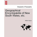 Geographical Encyclopædia of New South Wales, etc.