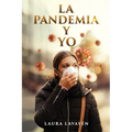 La Pandemia y Yo