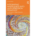 Integrating Mindfulness into Anti-Oppression Pedagogy: Social Justice in Higher Education
