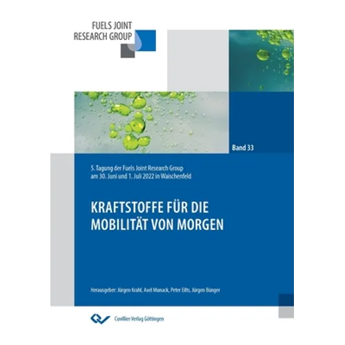 Kraftstoffe für die Mobilität von morgen: 5. Tagung der Fuels Joint Research Group am 30. Juni und 01. Juli 2022 in Waischenfeld