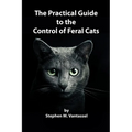 The Practical Guide to the Control of Feral Cats