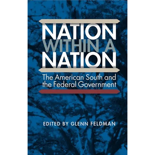 Nation within a Nation: The American South and the Federal Government