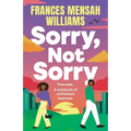 Sorry, Not Sorry