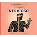 Un Recorrido Por El Sistema Nervioso: Spanish Edition