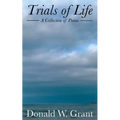 Trials of Life: (A Collection of Poems)