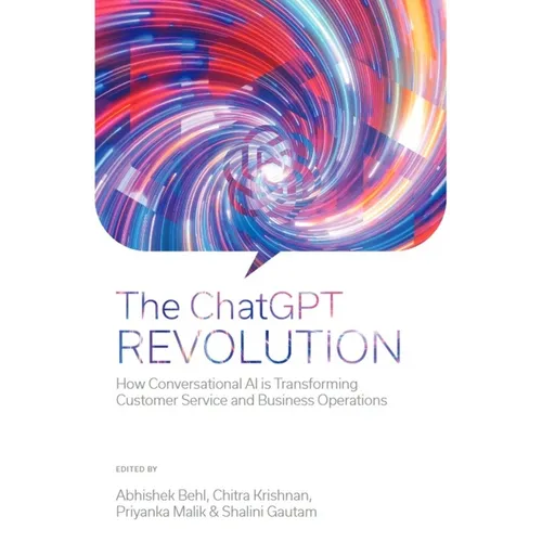 The ChatGPT Revolution: How Conversational AI Is Transforming Customer Service and Business Operations