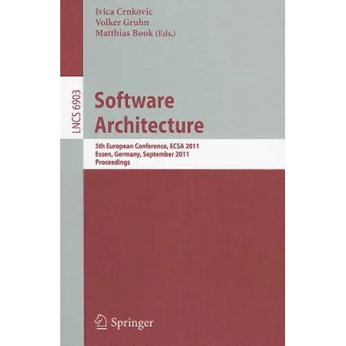 Software Architecture: 5th European Conference, ECSA 2011, Essen, Germany, September 13-16, 2011, Proceedings