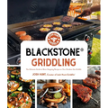 Blackstone(r) Griddling: The Ultimate Guide to Show-Stopping Recipes on Your Outdoor Gas Griddle