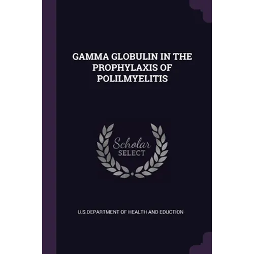 Gamma Globulin in the Prophylaxis of Polilmyelitis
