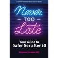 Never Too Late: Your Guide to Safer Sex After 60