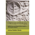Genetics Of Ashkenazi Jews: Mediterranean And Middle Eastern People In The European Diaspora