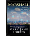 Marshall: A blonde. A cyber hacker. Turmoil!