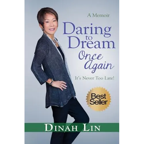 Daring to Dream Once Again: It's Never Too Late!