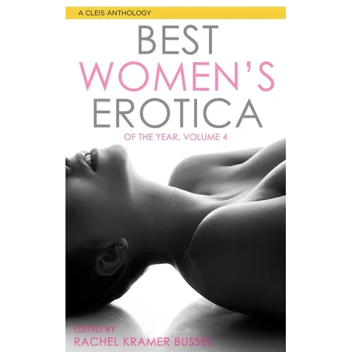 Best Women's Erotica of the Year, Volume 4