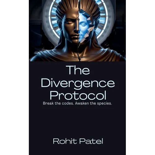 The Divergence Protocol Break the codes. Awaken the species. - Paperback