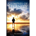 Glimpses of Eternity: Studies in the Parables of Jesus