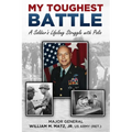 My Toughest Battle: A Soldier's Lifelong Struggle with Polio