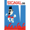 Signal: 06: A Journal of International Political Graphics & Culture